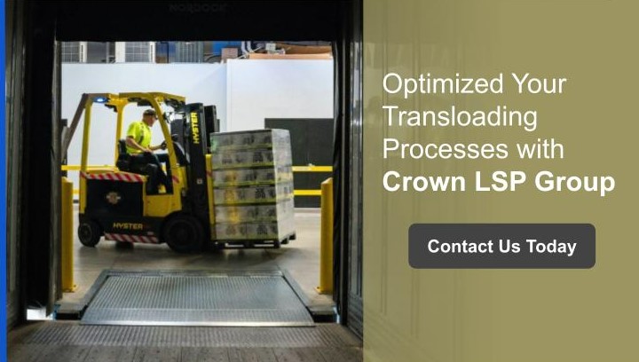 optimize your transloading processes with Crown LSP Group