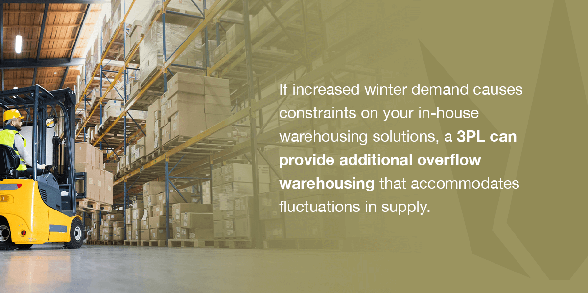3PL can provide additional overflow warehousing