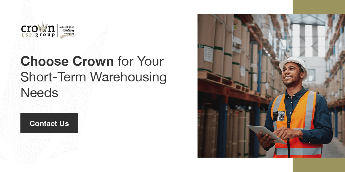 Choose Crown for your short-term warehousing